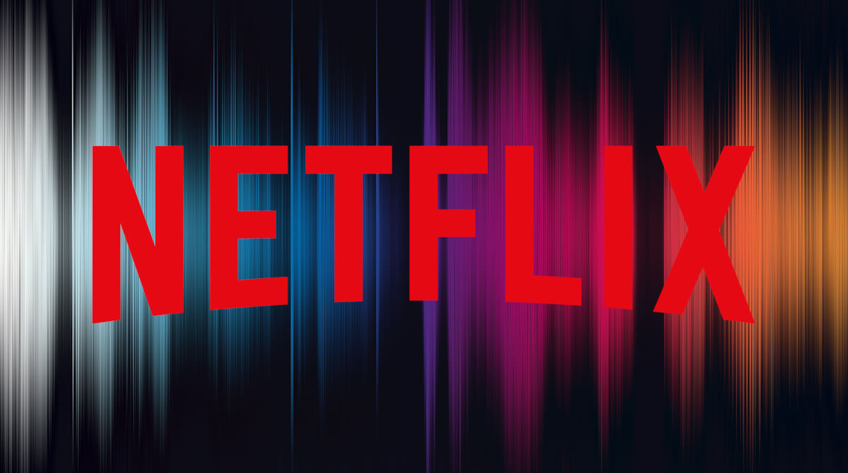 Netflix actualiza su aplicación y promete increíbles mejoras de sonido